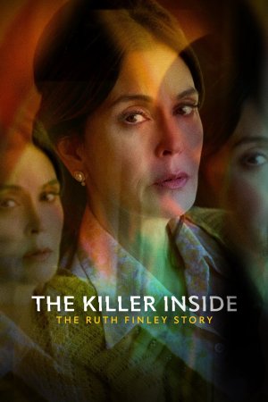 The Killer Inside: The Ruth Finley Story Full Hd Watch Online - Soap2day